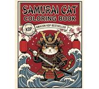 SAMURAI CAT COLORING BOOK: Epic Ukiyo-e Style Samurai Cats, Japanese Warrior Scenes, and Relaxing Designs for Adults and Teens