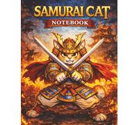 Samurai Cat Notebook: Epic Neko Warrior Journal - Wide Ruled Lined Pages, 8.5 x 11 Inches, 121 Pages for Notes, Adventures & Creative Writing