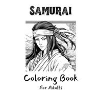 Samurai Coloring Book For Adults