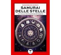 Samurai delle stelle. Saint Seiya e l’anima profonda del Giappone