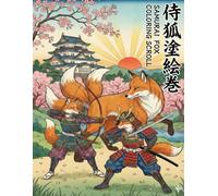 侍狐塗絵巻（Samurai Fox Coloring Scroll）: 浮世絵風・大人の塗り絵 - Ukiyo-e Style Coloring Book for Adults -
