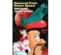 Samurai from Outer Space: Understanding Japanese Animation