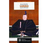 Samurai. I guerrieri dell'Assoluto
