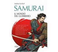 Samurai. Il mondo del guerriero [Paperback] [Aug 01, 2025]