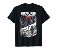 Samurai in The Streets Ronin in The Sheets Bushido Japanese Maglietta