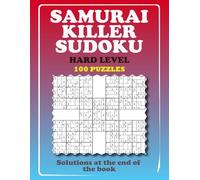 SAMURAI KILLER SUDOKU - HARD LEVEL: 100 Overlapping Puzzles Samurai Grids with Killer Sudoku Cages - Easy Level for Beginners and Relaxing Logic Challenge.
