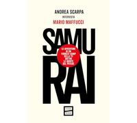 Samurai. Le avventure di un Forrest Gump della tv dietro le quinte del potere