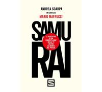 Samurai. Le avventure di un Forrest Gump della tv dietro le quinte del potere [P