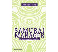 Samurai manager. La montagna inaccessibile. Nuova ediz.