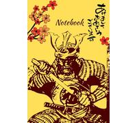 Samurai Notebook: Lined Journal for Warriors, Thinkers, and Modern-Day Samurai, 6"x 9" 120pages
