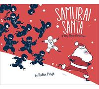 Samurai Santa: A Very Ninja Christmas