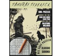 SAMURAI SIDEKICK - All Easy CLASSIC Sudoku For Adults, Teens & Seniors: 500+ Sudoku Puzzles With Solutions - VOL.19