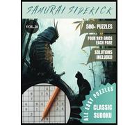 SAMURAI SIDEKICK - All Easy CLASSIC Sudoku For Adults, Teens & Seniors: 500+ Sudoku Puzzles With Solutions - VOL.20
