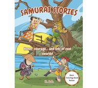 Samurai Stories: Honor, courage… and lots of cool swords!