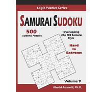 Samurai Sudoku: 500 Hard to Extreme Sudoku Puzzles Overlapping into 100 Samurai Style: 9