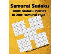 Samurai Sudoku: Challenge yourself with 1020 puzzles, including 204 overlapping samurai puzzles.