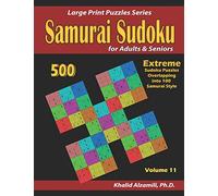 Samurai Sudoku for Adults & Seniors: 500 Extreme Sudoku Puzzles Overlapping into 100 Samurai Style: 11