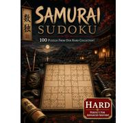 Samurai Sudoku - Hard Edition Puzzle Book: 500 Overlapping Sudoku Puzzles into 100 Samurai Puzzles, with Solutions | Sudoku Variant Puzzle Book