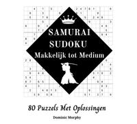 Samurai Sudoku Makkelijk tot Medium: Samurai Sudoku Boek Gemakkelijk tot Gemiddeld voor Volwassenen, Senioren en Tieners met Grote Letters, Oplossingen en Instructies