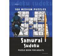 Samurai Sudoku Puzzle Book Medium | 100 Brain-Boosting Puzzles with Solutions, 1 Per Page: Five-Grid Overlapping Sudoku Activity for Adults | Challenging Logic Games with Large, Easy-to-Read Layout
