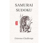 Samurai Sudoku Puzzle Book: Sudoku Puzzles for Japanese-Inspired Samurai | Mental Focus, Quirky & Engaging | 6x9 Inches, 110 Pages | 50+ Puzzles | Solutions Included