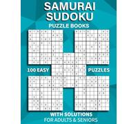 Samurai Sudoku Puzzle Books for Adults & Seniors: 100 Easy 5-Grid Puzzles with Full Solutions | Challenging Brain Games for Focus and Memory.