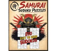 Samurai Sudoku Puzzles: 200 Sudokus for Adults, Easy to Hard, with a Complete Solving Guide and Every Solution Included
