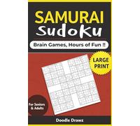 Samurai Sudoku Puzzles for Adults & Seniors - Large Print: 100+ Brain Games with Solutions | Five Grid Overlapping Sudoku Puzzles for Seniors and ... & Focus | Improves Logic & Concentration