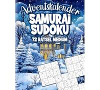 Samurai Sudoku Rätsel Adventskalender: Mittelschwere Samurai Style Rätsel zu Weihnachten