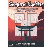 Samurai Sudoku: Sudoku Variations Puzzle Book with more than 1000 Sudokus overlapping into 210 Samurai Sudokus for Advanced & Beginners