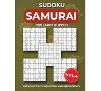 Samurai sudoku Vol. 4: 1000 Overlapping sudoku into 200 Extreme Challenges for Adults | Gatti 5 Multi Grid | Medium to Hard Levels with Instructions ... | Ultimate Large Print Edition for Adults