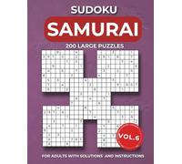 Samurai sudoku Vol. 6: 1000 Overlapping sudoku into 200 Extreme Challenges for Adults | Gatti 5 Multi Grid | Medium to Hard Levels with Instructions ... | Ultimate Large Print Edition for Adults