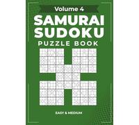 Samurai Sudoku Volume 4: Easy & Medium Puzzles: 104 Overlapping Gattai-5 Puzzles: 50 Easy, 50 Medium, & 4 Hard Taster Grids | 7x10 Inch Format with One Puzzle Per Page
