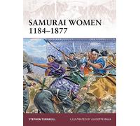 Stephen Turnbull Samurai Women 1184-1877 (Tascabile) Warrior