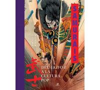 Samuráis: Del Ukiyo-E a la Cultura Pop: 7