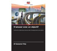 S'amuser avec un objectif: La fonction didactique des jeux dans l'enseignement secondaire