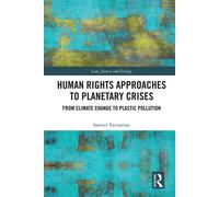 Samvel Varvastian Human Rights Approaches to Planetary Crises (Copertina rigida)