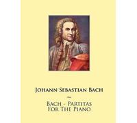 Samwise Publishing Bach - Partitas For The Piano (Tascabile)
