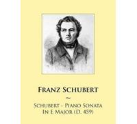 Samwise Publishing Franz Sch Schubert - Piano Sonata In E Major (D. (Tascabile)