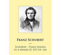 Samwise Publishing Franz Schubert - Piano Sonata In A Minor (D. 537 (Tascabile)