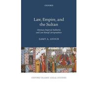 Samy A. Ayoub Law, Empire, and the Sultan (Copertina rigida)