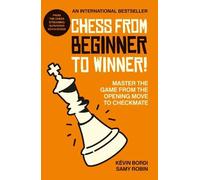 Samy Robin Kévin Bordi Chess from beginner to winner (Tascabile)