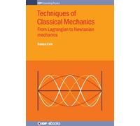 Samya Bano Zain Techniques of Classical Mechanics (Copertina rigida)