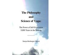 Samya Boxberger-Oberoi The Philosophy and Science of Yoga (Tascabile)