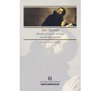 San Agustín: Apuntes para un diálogo con la ética actual