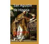 San Agustín de Hipona: EL BUSCADOR DE LA VERDAD