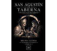 SAN AGUSTÍN EN TABERNA: En la barra: lo que amas te gobierna
