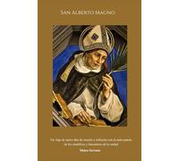 San Alberto Magno: Un viaje de nueve días de oración y reflexión con el santo patrón de los científicos y buscadores de la verdad