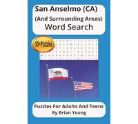 San Anselmo (And Surrounding Areas) Word Search Puzzle Book: Word Searches With Easy To Read Print About San Anselmo, Sleepy Hollow, Ross, And More. 6 ... Puzzles. Perfect birthday or holiday gift.
