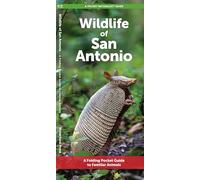 San Antonio Wildlife: A Folding Pocket Guide to Familiar Animals